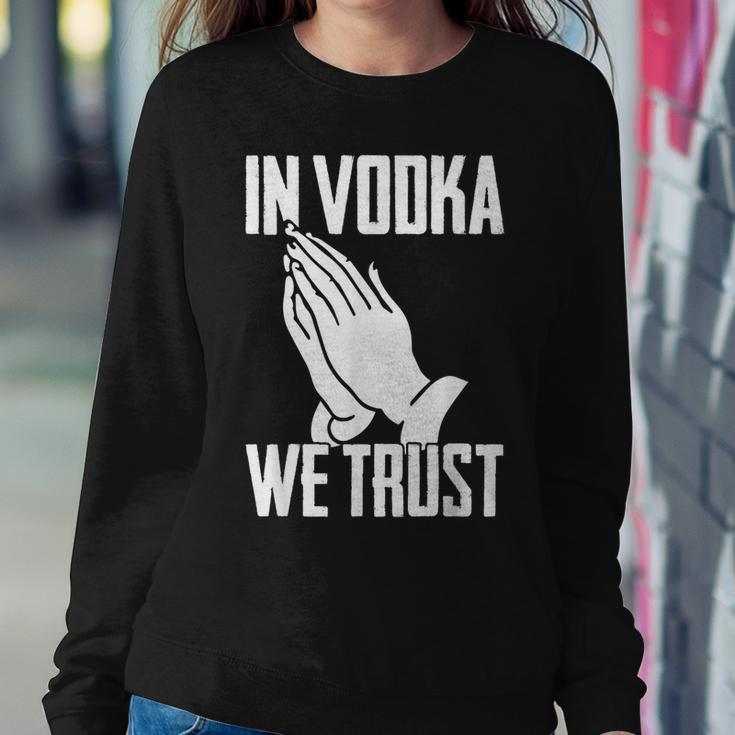 Alcohol In Vodka We Trust Sarcasm Men Women Adult Sweatshirt Unique Gifts
