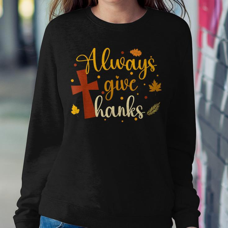Always Give Thanks Christian Thanksgiving Jesus Religious Women Sweatshirt Funny Gifts