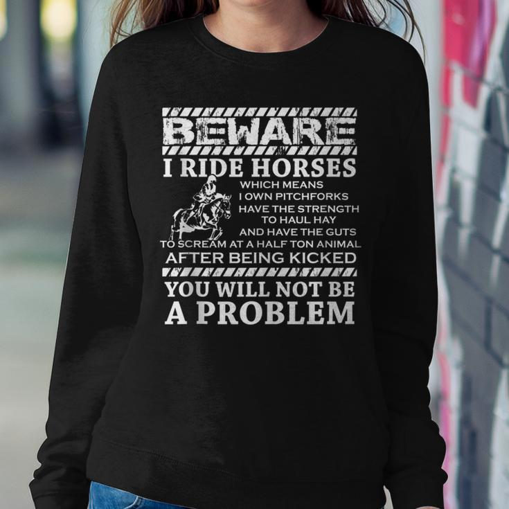 Beware I Ride Horses Horse Riding Equestrian For Girls Women Sweatshirt Unique Gifts
