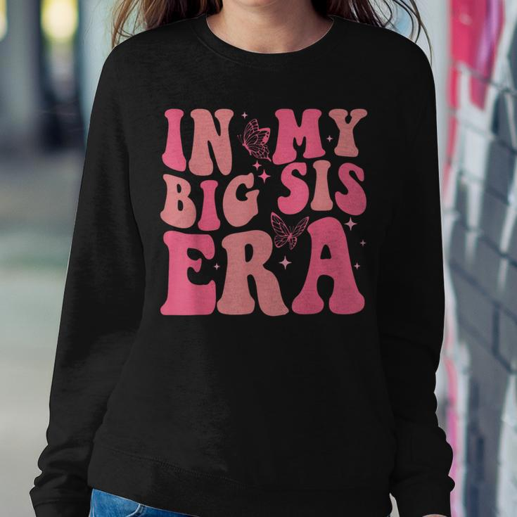 In My Big Sister Era Groovy Retro Big Sis Baby Shower Women Sweatshirt Unique Gifts
