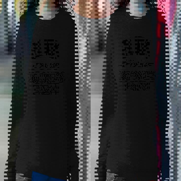 Blink If You Love Boone's Farm Wine Alcohol Women Sweatshirt Personalized Gifts