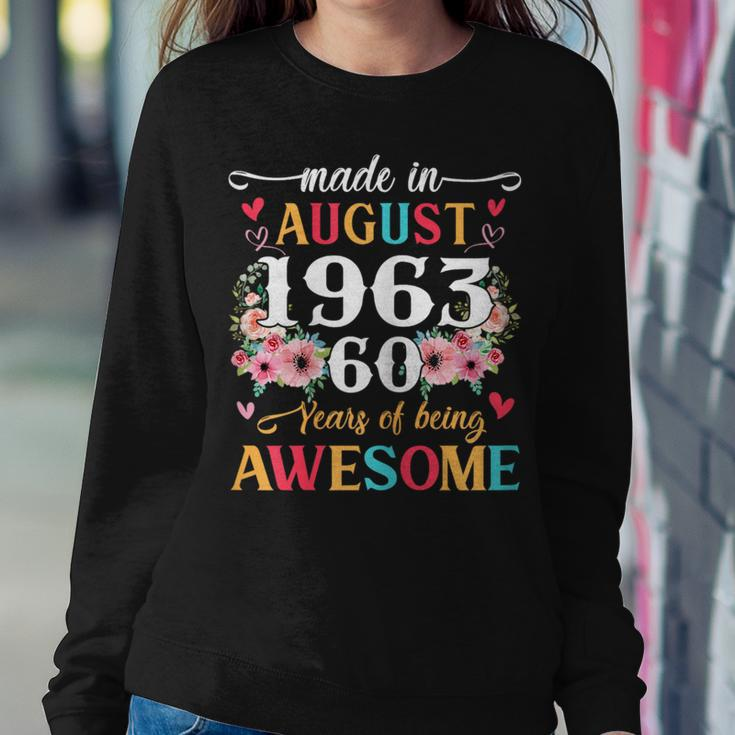 Born August 1963 60Th Birthday Gift Made In 1963 60 Year Old Women Crewneck Graphic Sweatshirt Funny Gifts