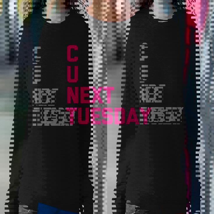 C U Next Tuesday Funny Saying Sarcastic Novelty Cool Cute Women Crewneck Graphic Sweatshirt Personalized Gifts