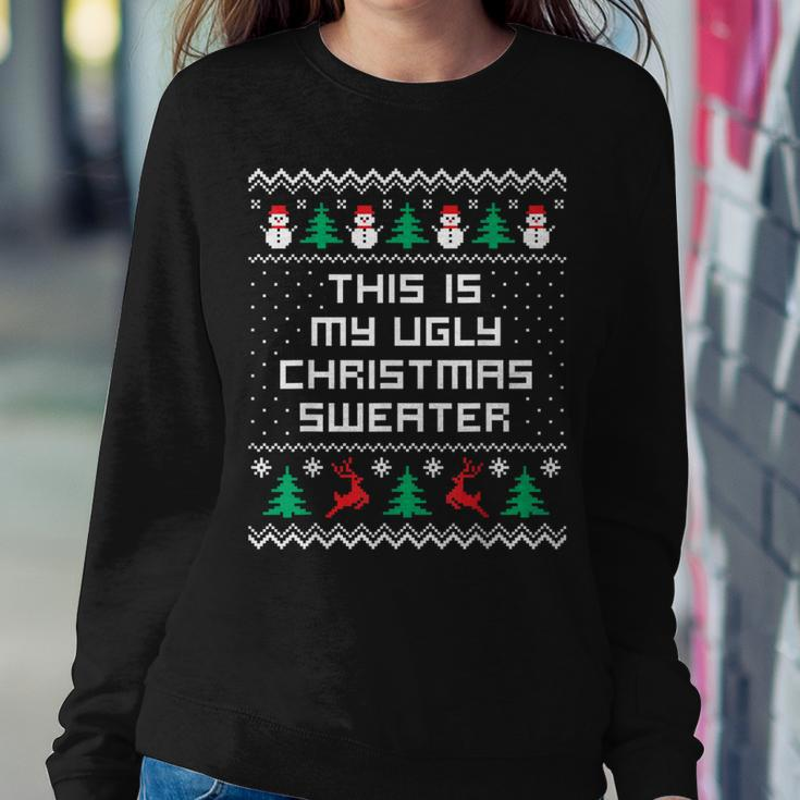 Christmas This Is My Ugly Sweater Women Sweatshirt Funny Gifts