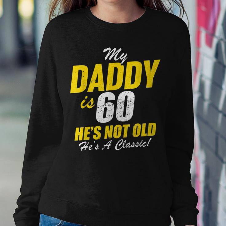 Daddy 60Th Birthday Classic Dad 60 Women Crewneck Graphic Sweatshirt Funny Gifts