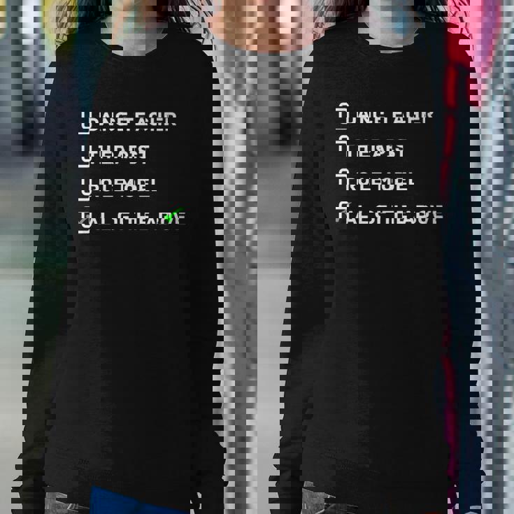 Dance Teacher Therapist Role ModelDance Women Sweatshirt Unique Gifts