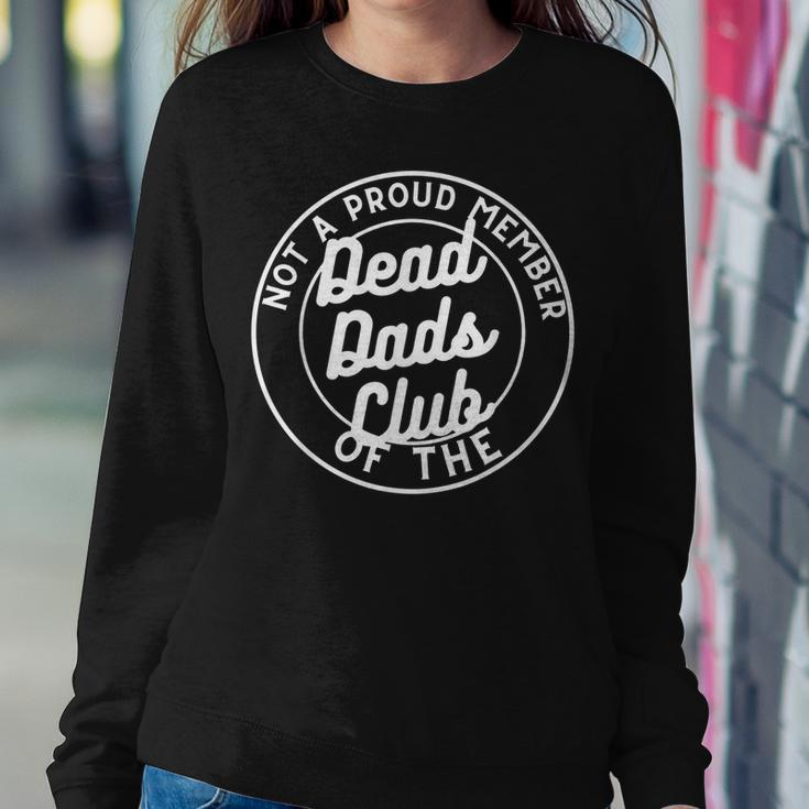 Dead Dad Club Funny Saying Funny Sarcastic Women Crewneck Graphic Sweatshirt Funny Gifts