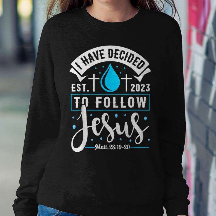 I Have Decided To Follow Jesus 2023 Baptized Baptism Women Sweatshirt Unique Gifts