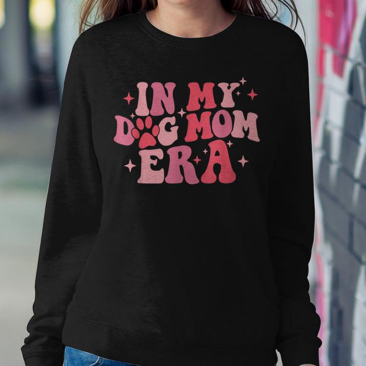 In My Dog Mom Era Groovy Mom Life Women Sweatshirt Funny Gifts