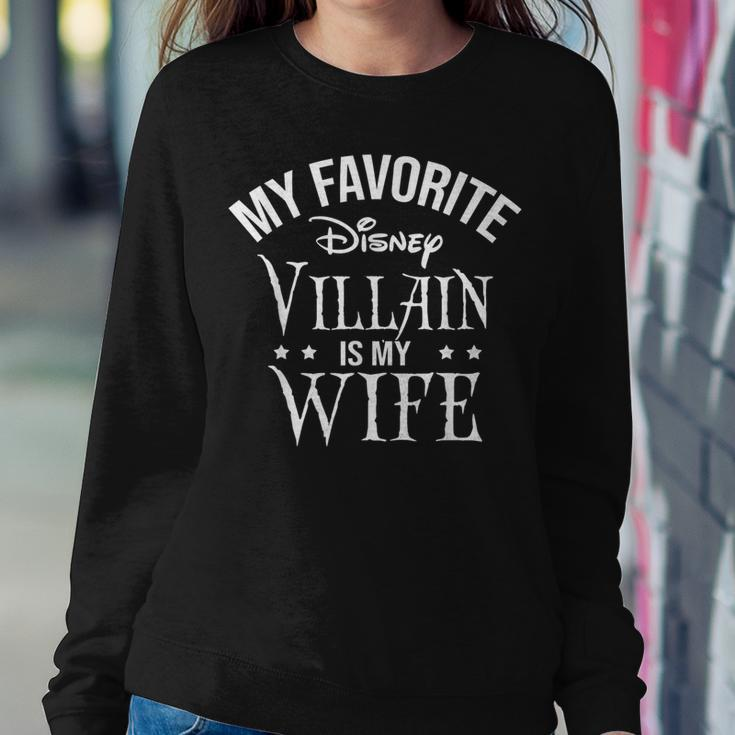 My Favorite Disn Villain Is My Wife For Husband Women Sweatshirt Funny Gifts