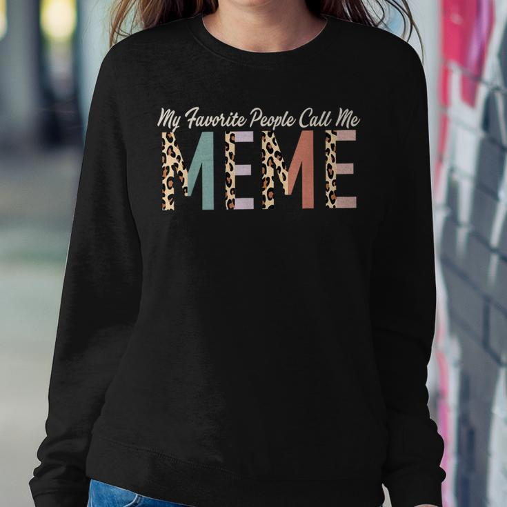 My Favorite People Call Me Meme Leopard Mother's Day Women Sweatshirt Funny Gifts