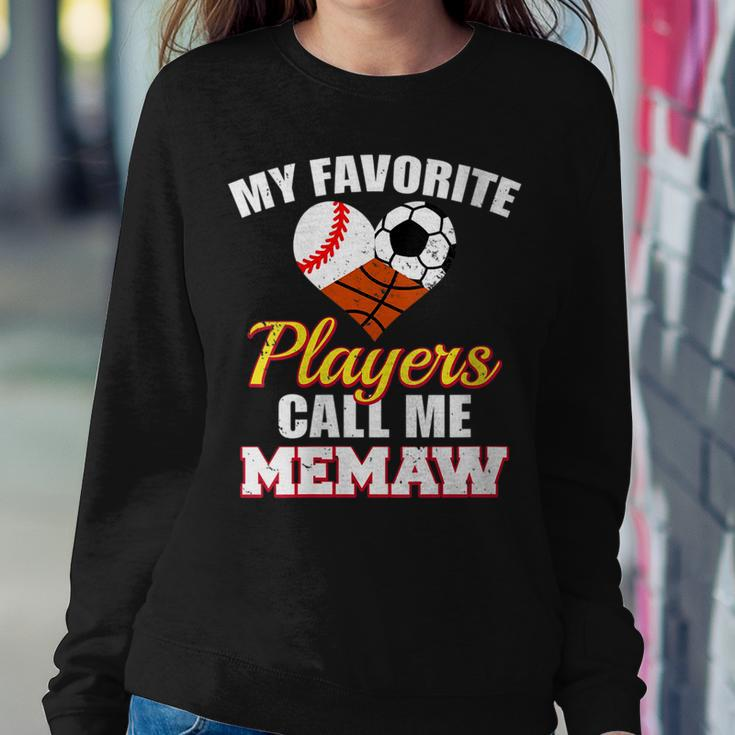 My Favorite Players Baseball Soccer Basketball Memaw Women Sweatshirt Unique Gifts