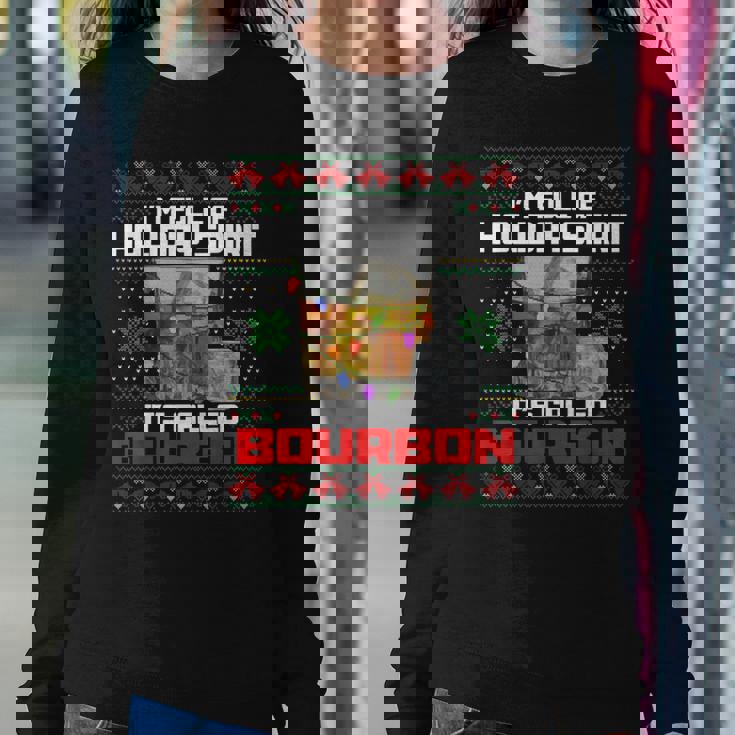 Im Full Of Holiday Spirit Ugly Christmas Sweater Bourbon Women Sweatshirt Personalized Gifts