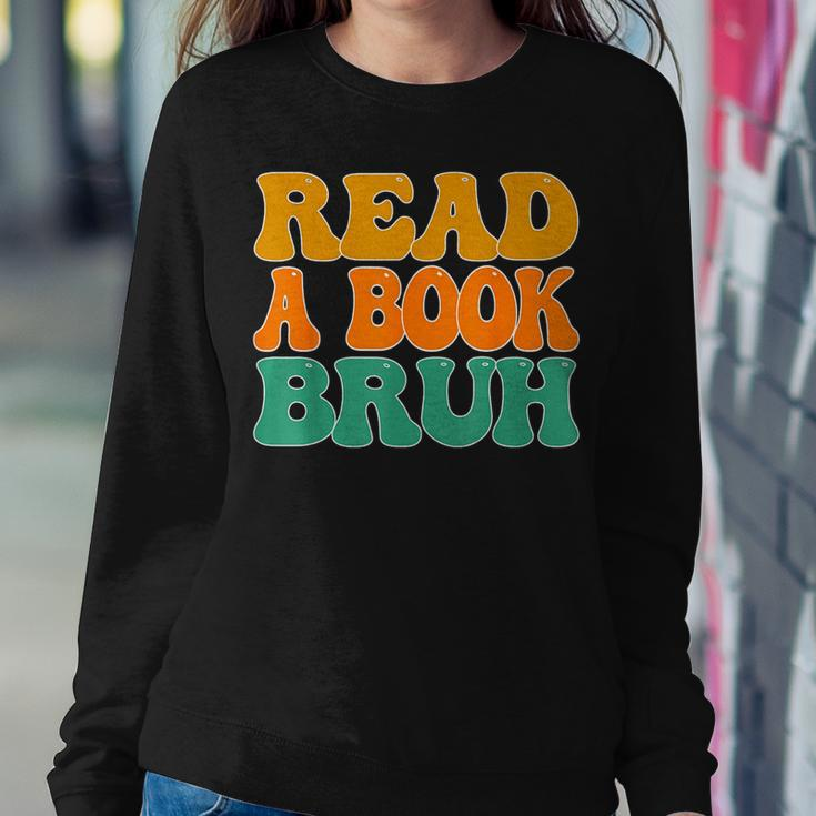 Funny English Teacher Reading Literature - Read A Book Bruh Women Crewneck Graphic Sweatshirt Personalized Gifts