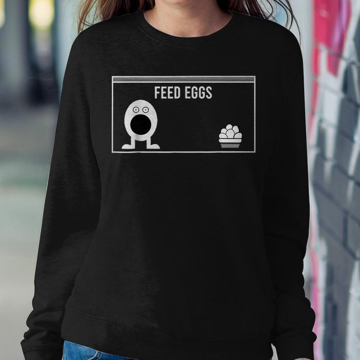 Funny Feed Eggs I Think You Should Leave Gifts For MenWomen Women Sweatshirt Funny Gifts