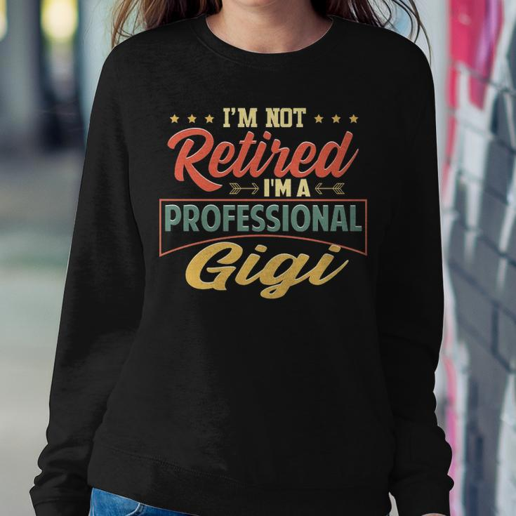 Gigi Grandma Gift Im A Professional Gigi Women Crewneck Graphic Sweatshirt Funny Gifts