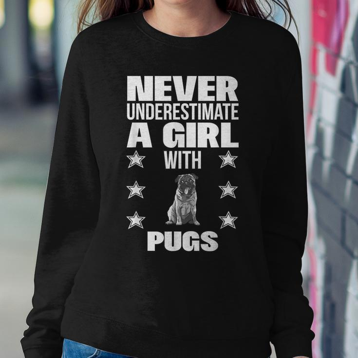 Girls Never Underestimate A Girl With Pugs Women Sweatshirt Unique Gifts