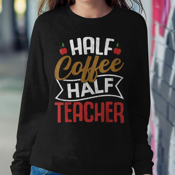 Half Coffee Half Teacher Funny Teaching Teachers Day Graphic Women Crewneck Graphic Sweatshirt Personalized Gifts