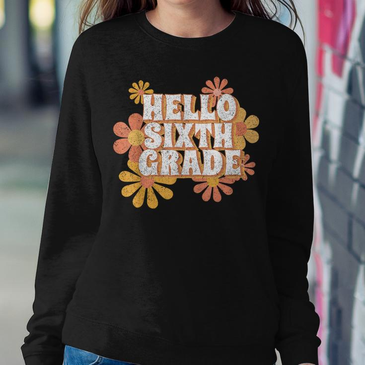 Hello 6Th Sixth Grade Back To School For Teacher Student Women Sweatshirt Funny Gifts