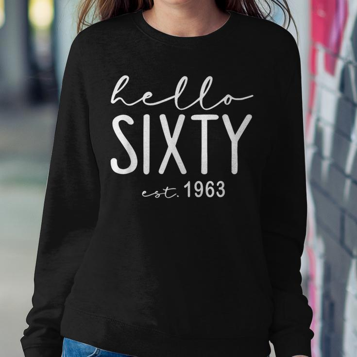 Hello Sixty Est 1963 Hello 60 Heart 60Th Birthday Women Sweatshirt Funny Gifts