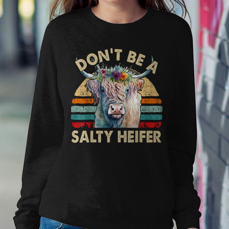 Highland Cow- Dont Be Salty Heifer Girl Toddler Women Sweatshirt Unique Gifts
