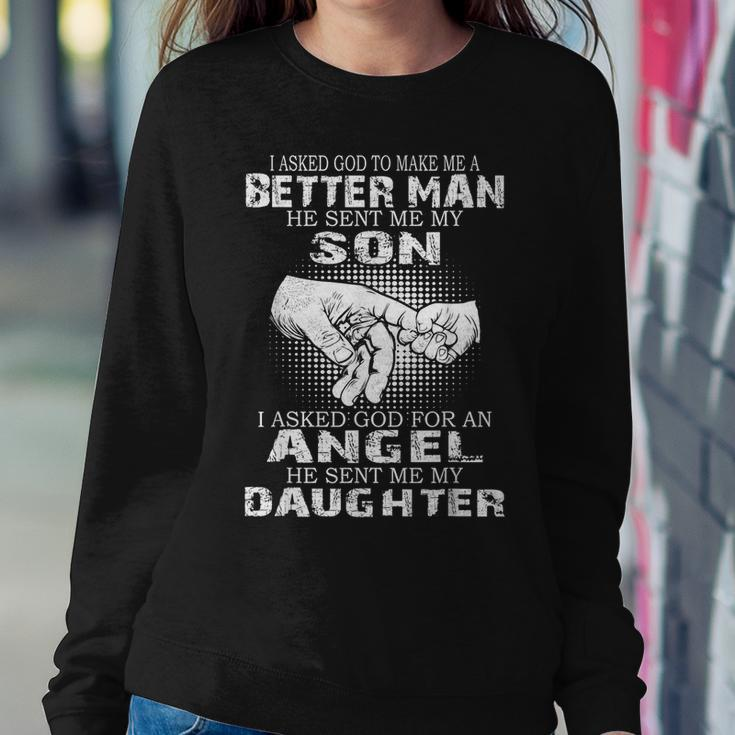I Asked God To Make Me A Better Man He Sent Me My Son - Dad Women Crewneck Graphic Sweatshirt Funny Gifts
