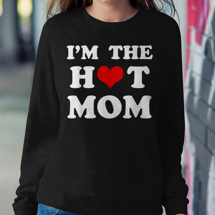 I'm The Hot Mom Mom Women Sweatshirt Funny Gifts