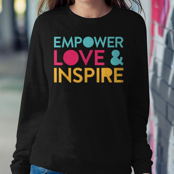 Inspirational Inclusion Empowerment Quote For Teacher Women Sweatshirt Unique Gifts