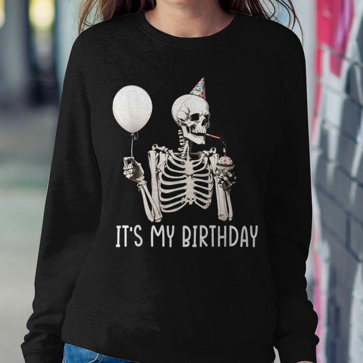 It's My Birthday Halloween Skeleton For Women Sweatshirt Unique Gifts