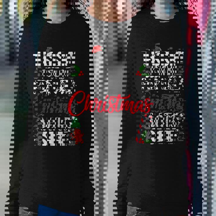 This Is My Its Too Hot For Ugly Christmas Sweaters Women Sweatshirt Unique Gifts