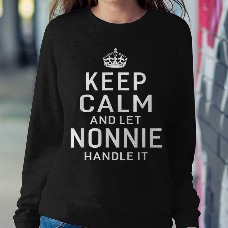 Keep Calm And Let Nonnie Handle It Grandma Women Sweatshirt Unique Gifts