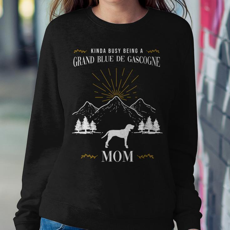 Kinda Busy Being A Grand Bleu De Gascogne Mom Women Sweatshirt Unique Gifts