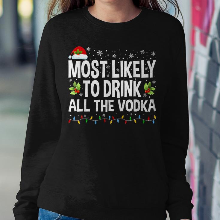 Most Likely To Drink All The Vodka Ugly Xmas Sweater Women Sweatshirt Unique Gifts