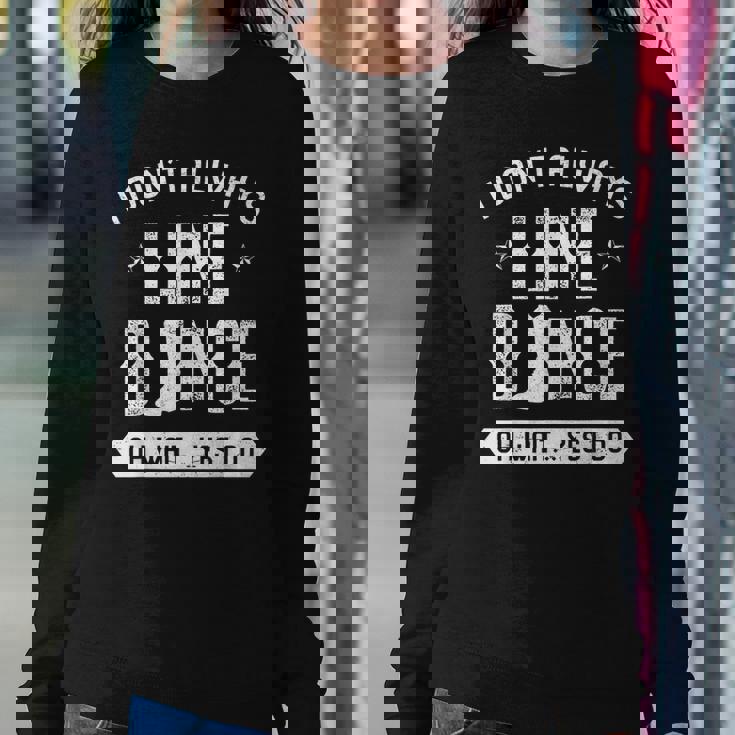 Line Dancing Group Dance Teacher Choreographed Dancer Women Sweatshirt Unique Gifts