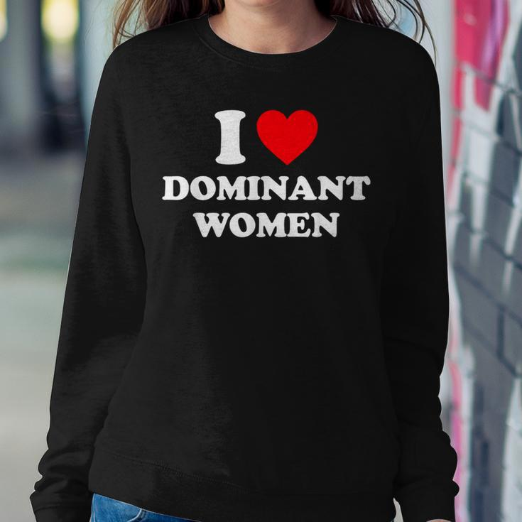 I Love Dominant I Heart Dominant Women Sweatshirt Unique Gifts