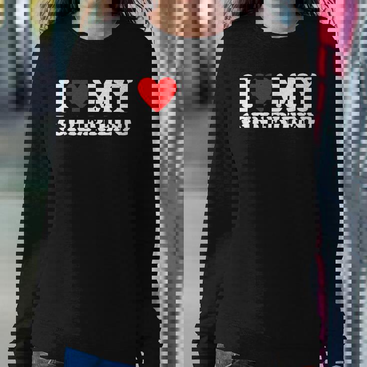I Love My Girlfriend I Heart My Girlfriend Women Sweatshirt Unique Gifts