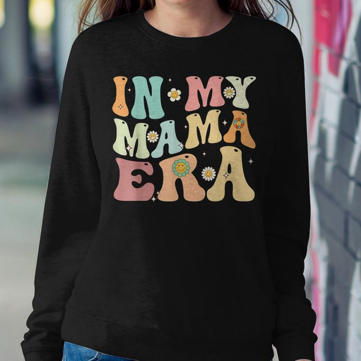 In My Mama Era Groovy Retro Mom 2023 Women Sweatshirt Unique Gifts