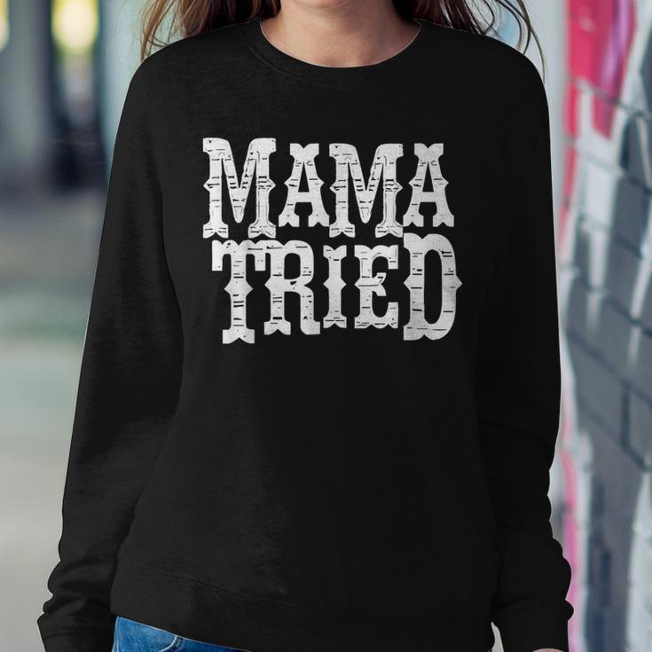 Mama Vintage Tried Country Music For Mom Mother Women Sweatshirt Funny Gifts