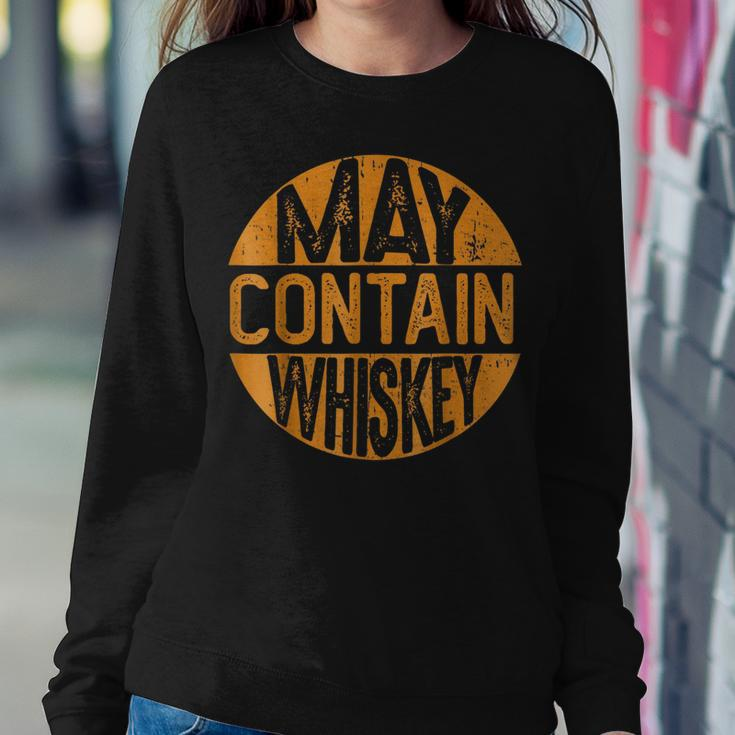 May Contain Whiskey Liquor Drinking Women Sweatshirt Unique Gifts
