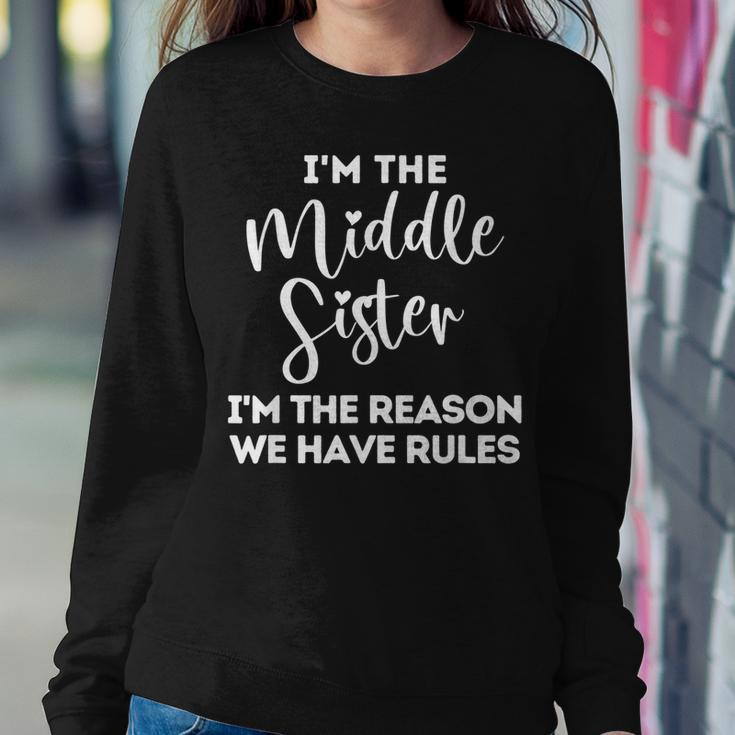Middle Sister Reason We Have Rules Sibling Apparel For Sister Women Sweatshirt Unique Gifts