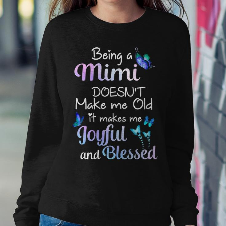 Mimi Grandma Gift Being A Mimi Doesnt Make Me Old Women Crewneck Graphic Sweatshirt Funny Gifts