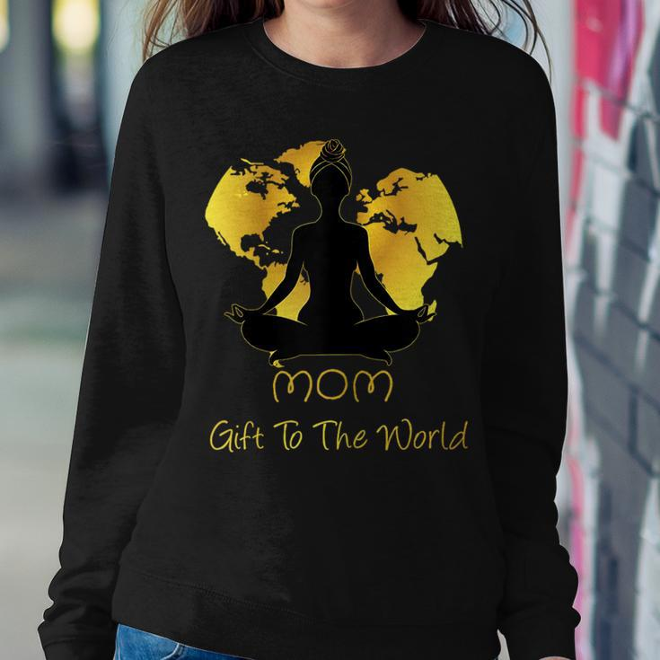 Mom To The World Women Sweatshirt Unique Gifts