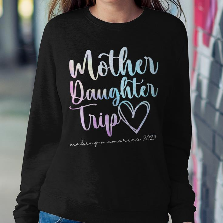 Mother Daughter Trip 2023 Weekend Vacation Mom Daughter Women Sweatshirt Funny Gifts