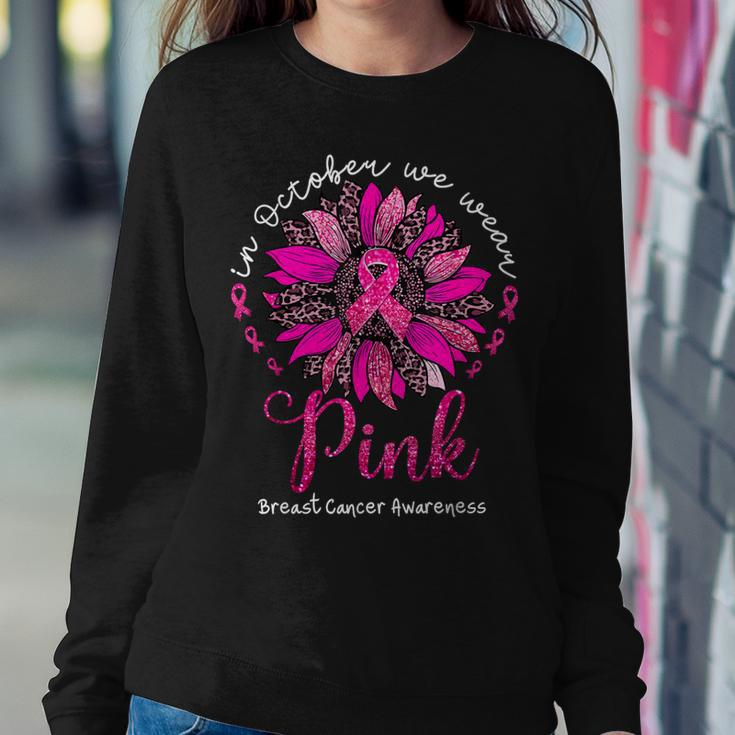 In October We Wear Pink Sunflower Breast Cancer Awareness Women Sweatshirt Unique Gifts