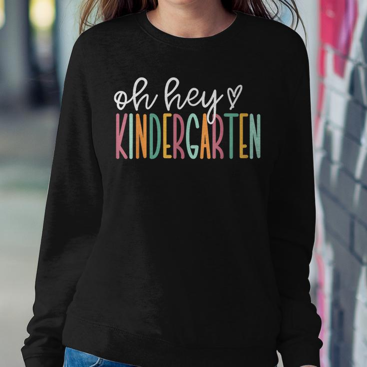 Oh Hey Kindergarten Cute Kindergarten Teacher Women Sweatshirt Funny Gifts