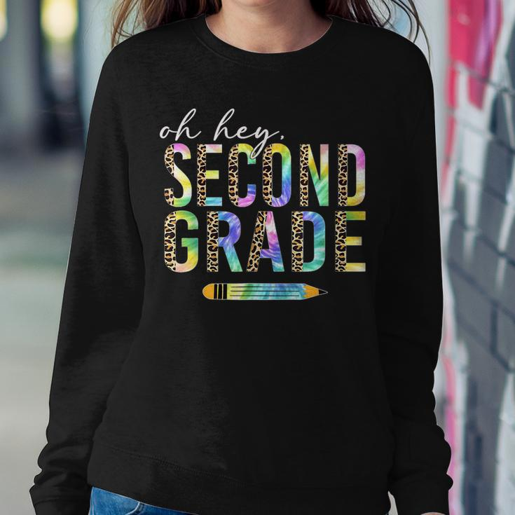 Oh Hey Second Grade Back To School Student 2Nd Grade Teacher Women Sweatshirt Funny Gifts