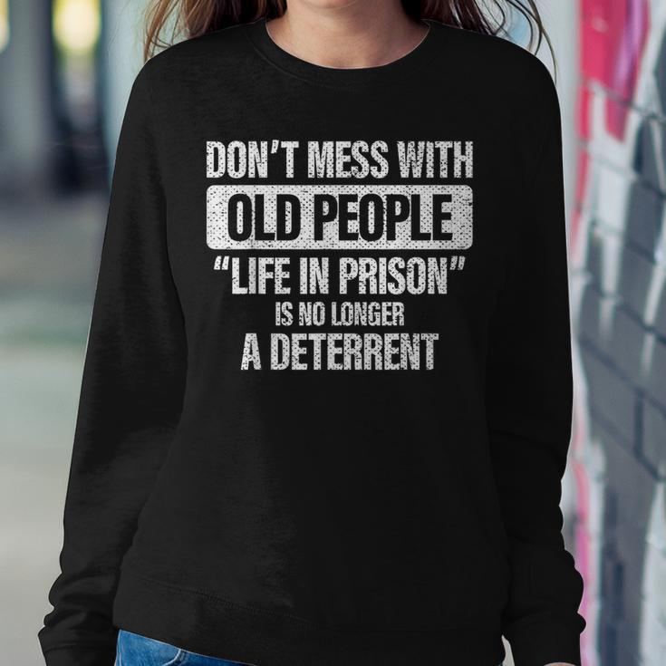Old People Gag Don't Mess With Old People Prison Women Sweatshirt Personalized Gifts