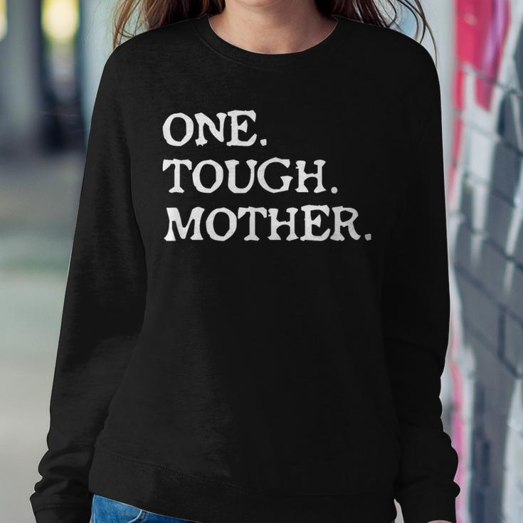 One Tough MotherMom Strong Fitness Women Sweatshirt Unique Gifts