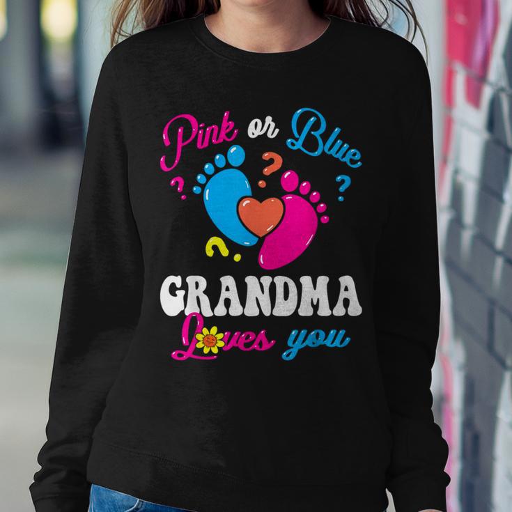 Pink Or Blue Grandma Loves You Baby Gender Reveal Party Women Sweatshirt Unique Gifts