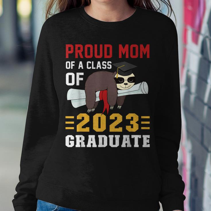 Proud Mom Of A 2023 Graduate Sloth Graduation Women Sweatshirt Unique Gifts